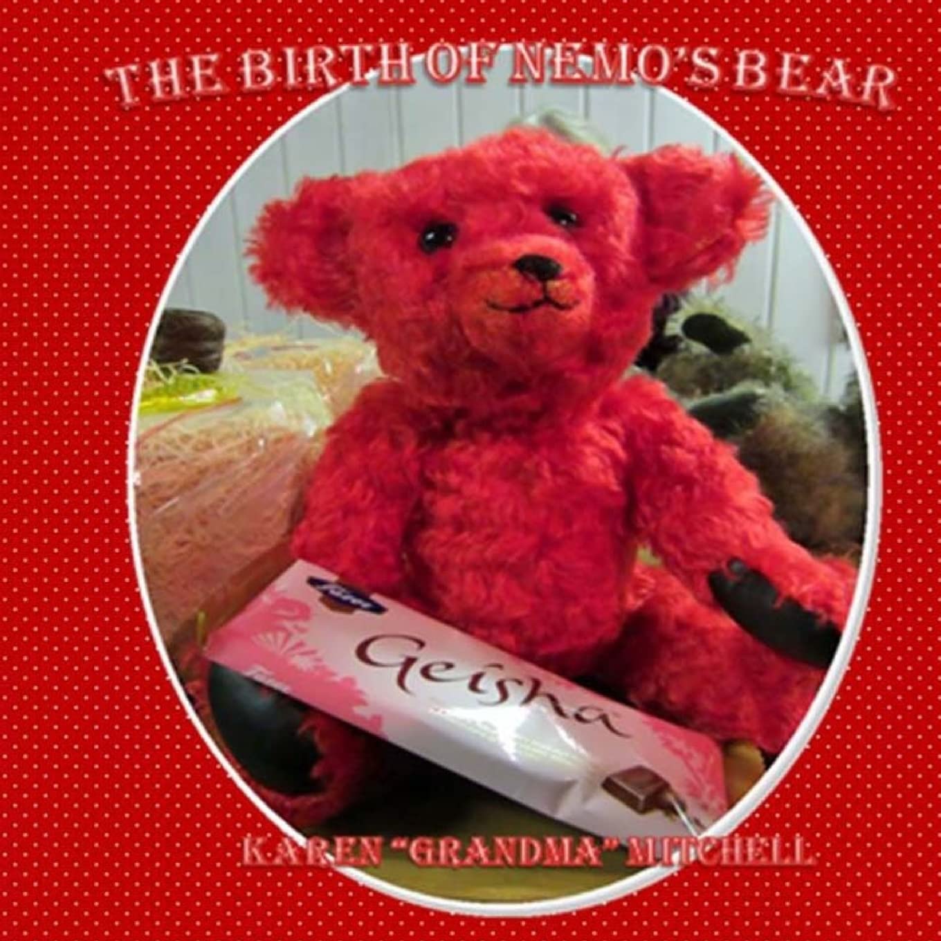 The Birth of Nemo's Bear: The Making of A Teddy Bear Books