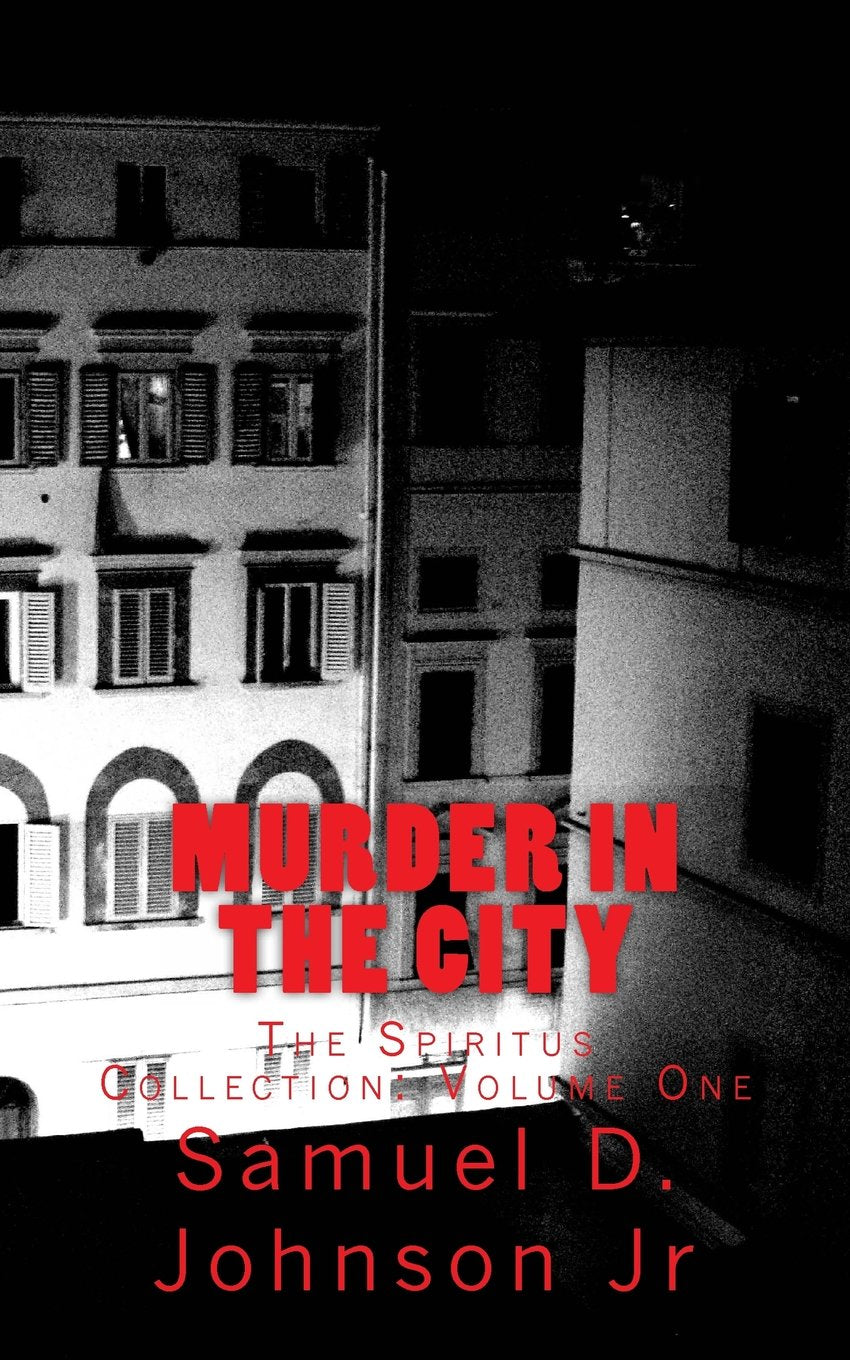 Murder In The City (Spiritus Collection, Band 1) Detective & CSI