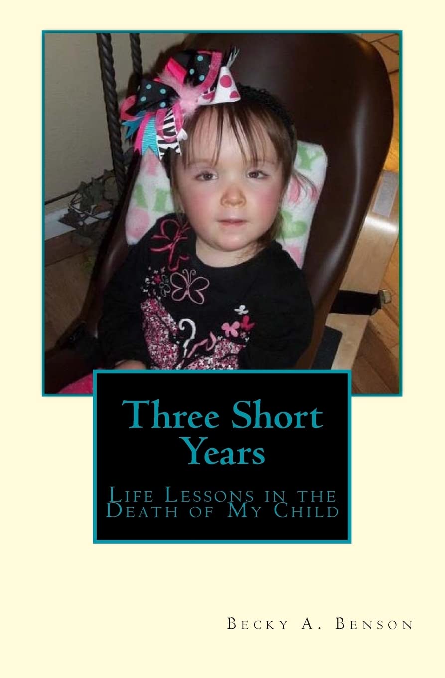 Three Short Years: Life Lessons in the Death of My Child Religion & Esotericism