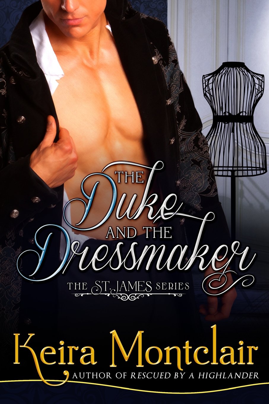 The Duke and the Dressmaker (The St. James Series, Band 1) Historical Fiction