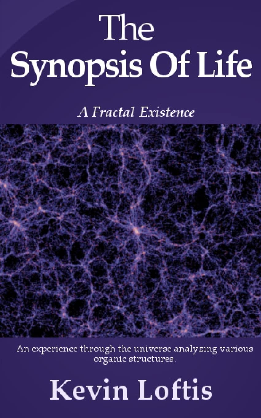 The Synopsis of Life: A Fractal Existence Business & Technology