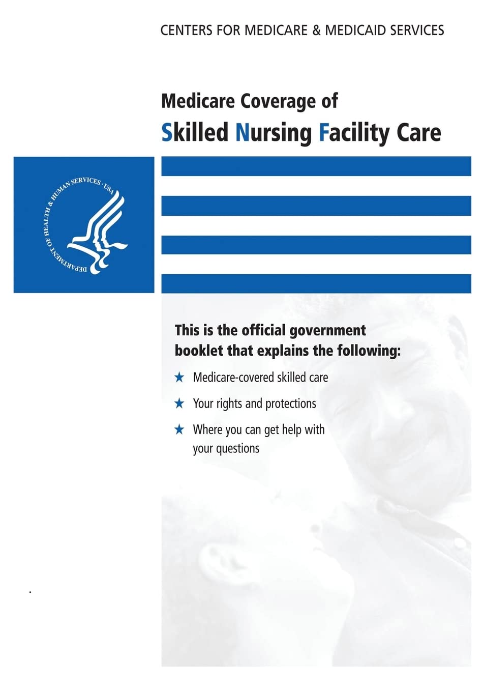 Medicare Coverage of Skilled Nursing Facility Care Medicine