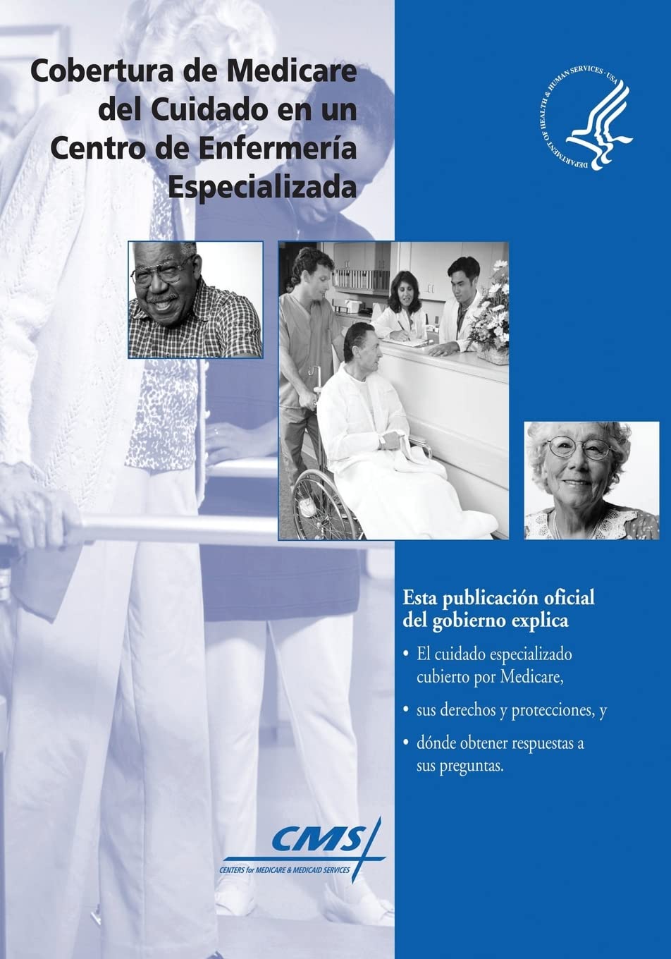Cobertura de Medicare del Cuidado en un Centro de Enfermeria Especializada Medicine