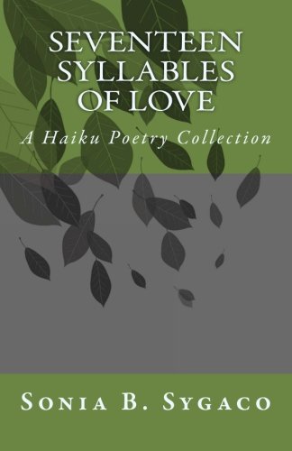Seventeen Syllables of Love Poetry