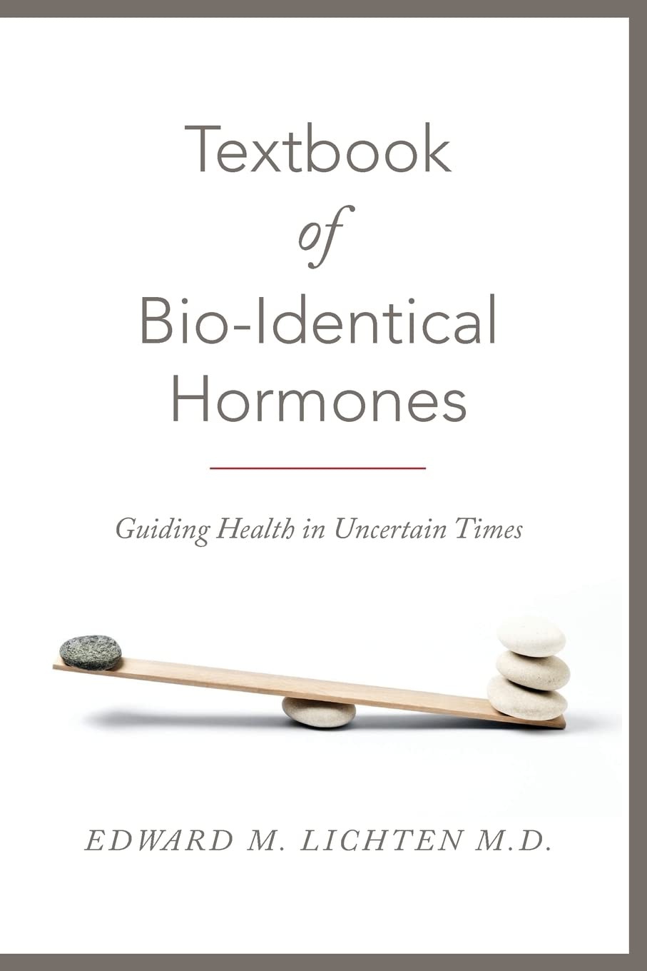 Textbook of Bio-Identical Hormones Medicine