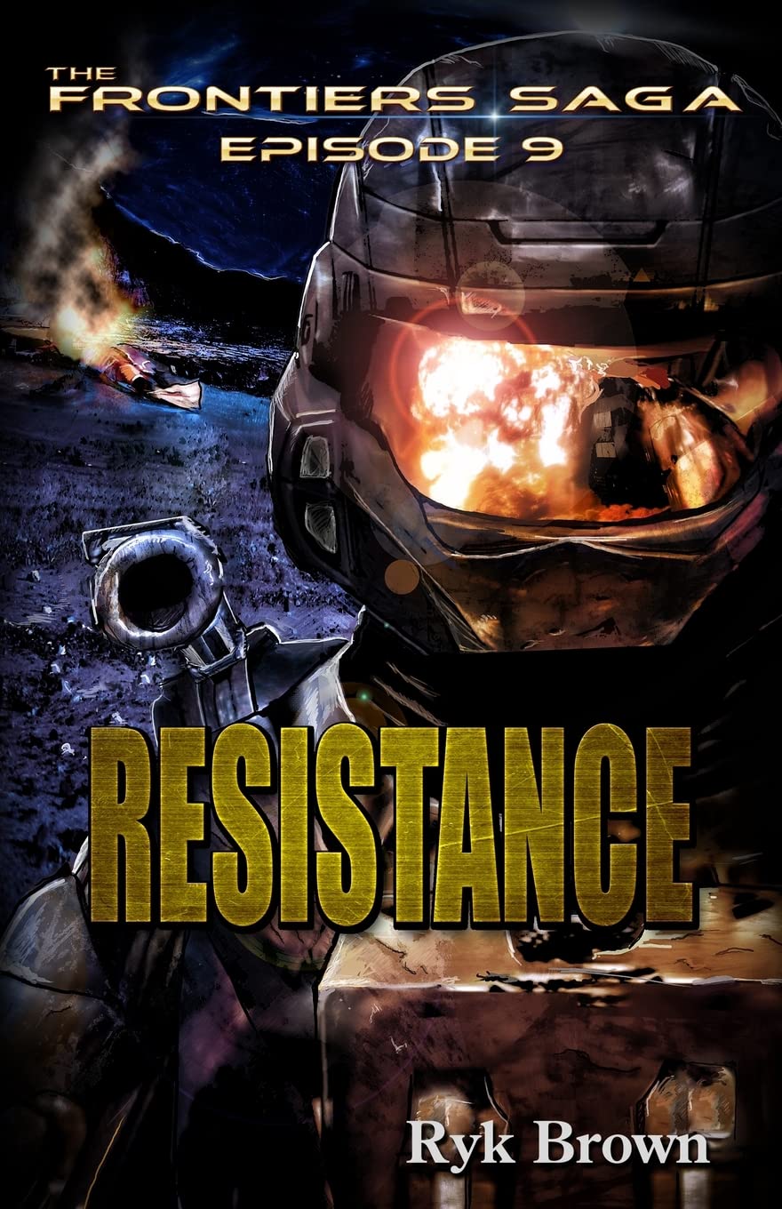 Ep.#9 - "Resistance" (The Frontiers Saga, Band 9) Action & Adventure