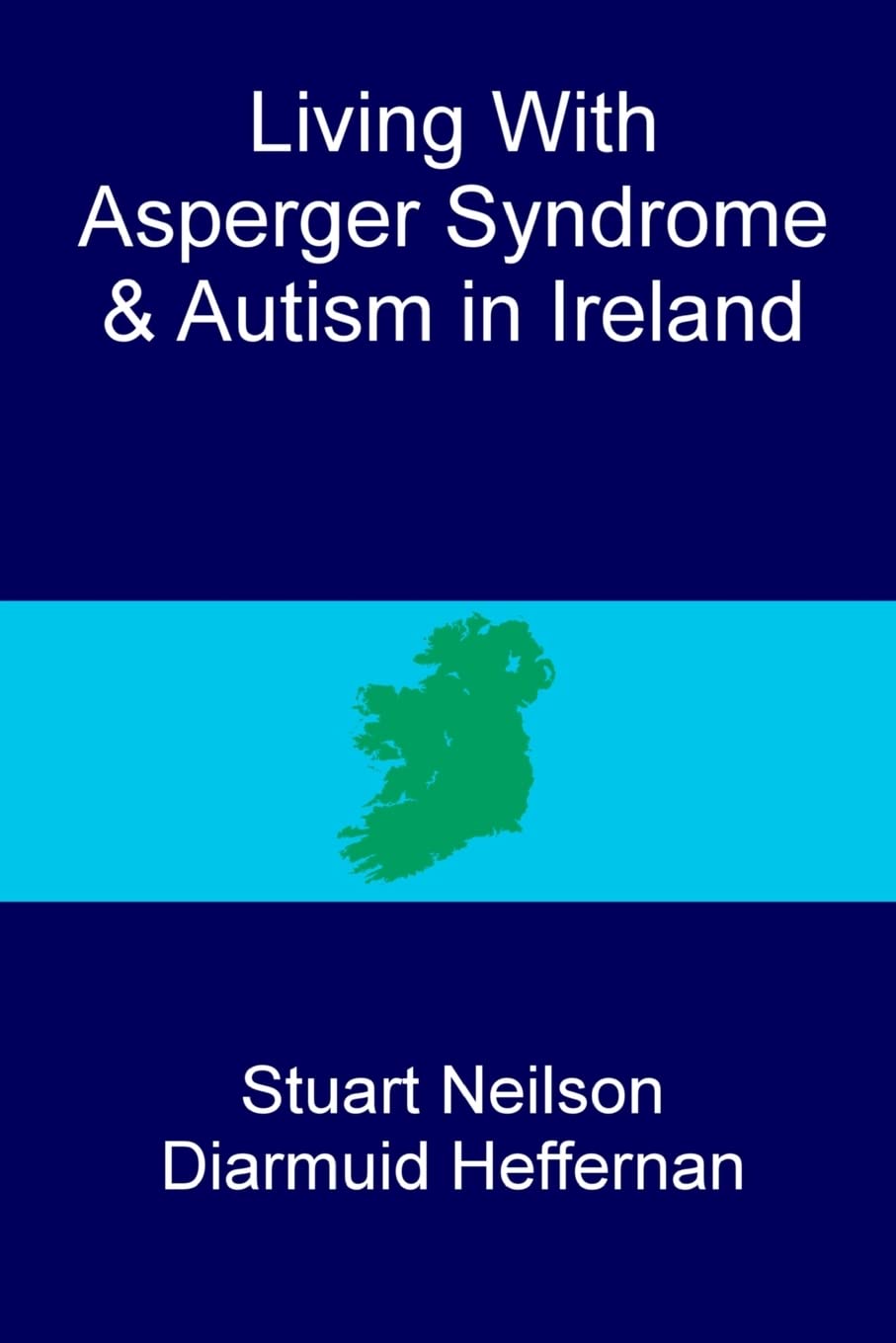 Living with Asperger syndrome and autism in Ireland book
