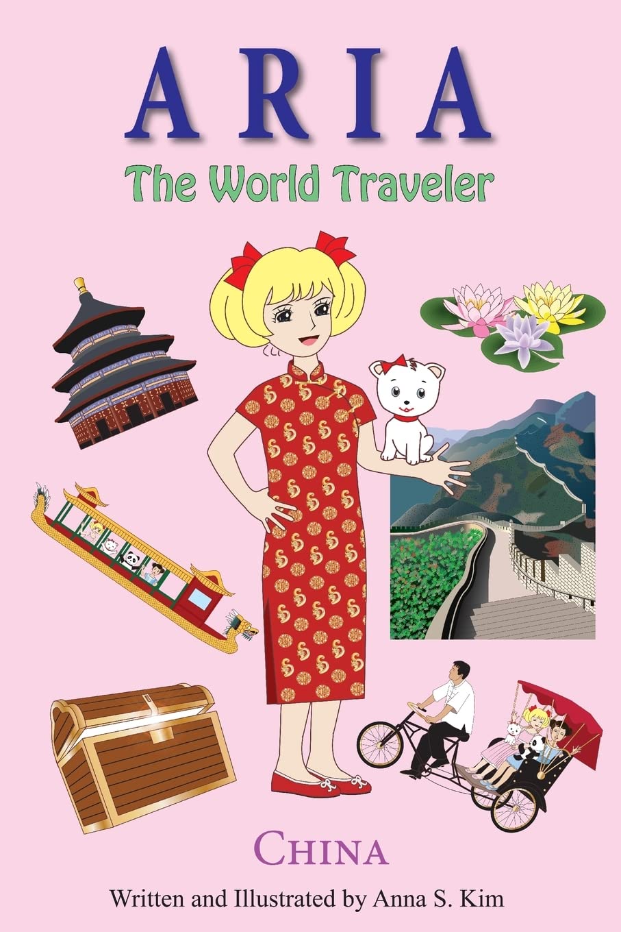 Aria the World Traveler: China: fun and educational children's picture book for age 4-10 years old Study Guides