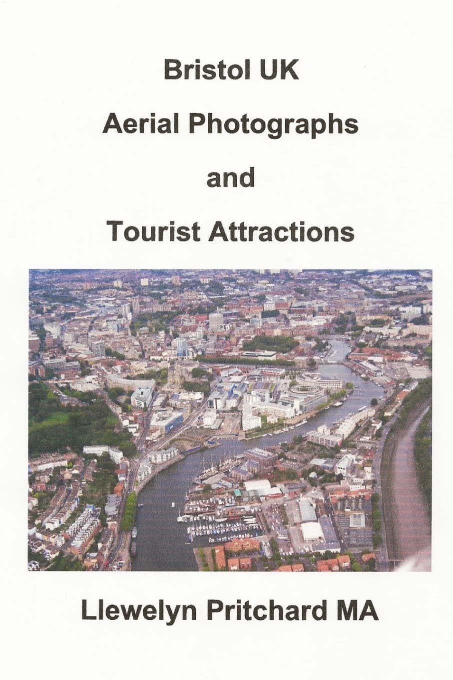 Bristol UK Aerial Photographs and Tourist Attractions book