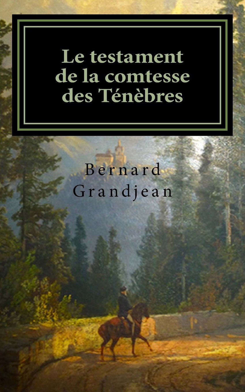 Le testament de la comtesse des Ténèbres Historical Fiction