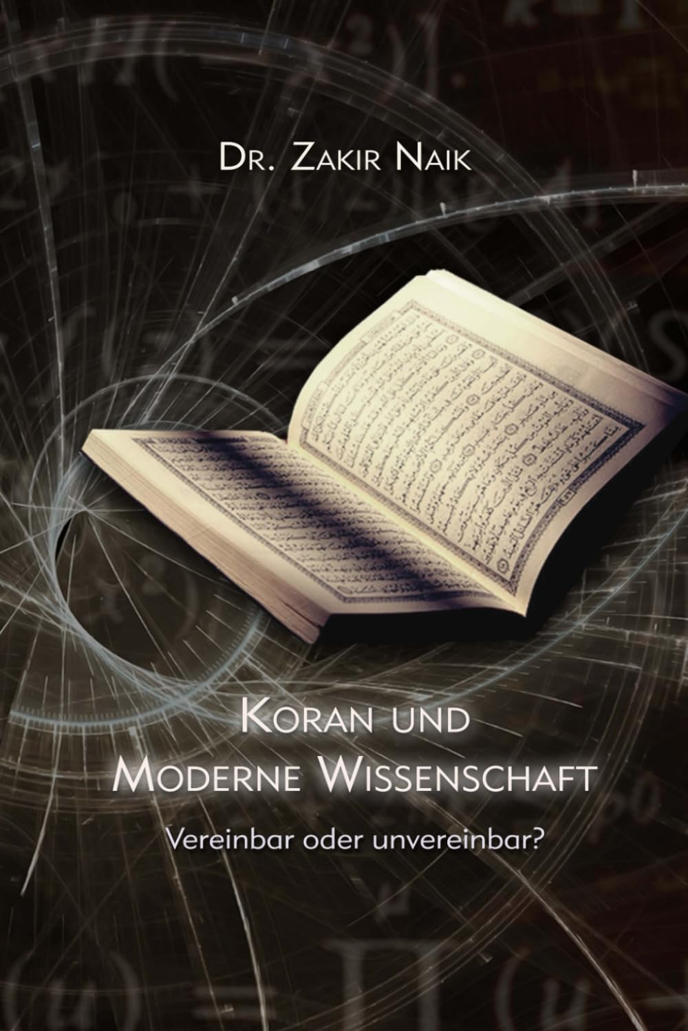 Koran und moderne Wissenschaft: Vereinbar oder unvereinbar? book