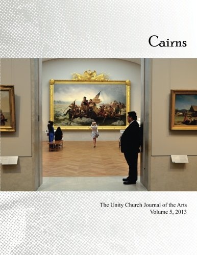 Cairns: The Unity Church Journal of the Arts Vol. 5 2013 Religion & Esotericism