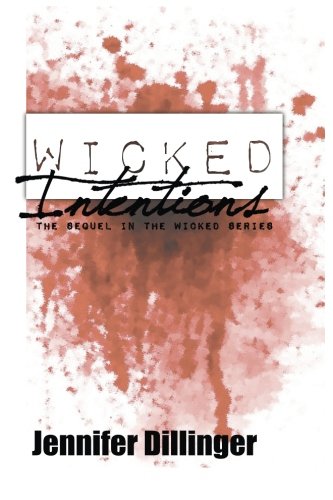 Wicked Intentions (The Wicked Series, Band 2) Contemporary literature
