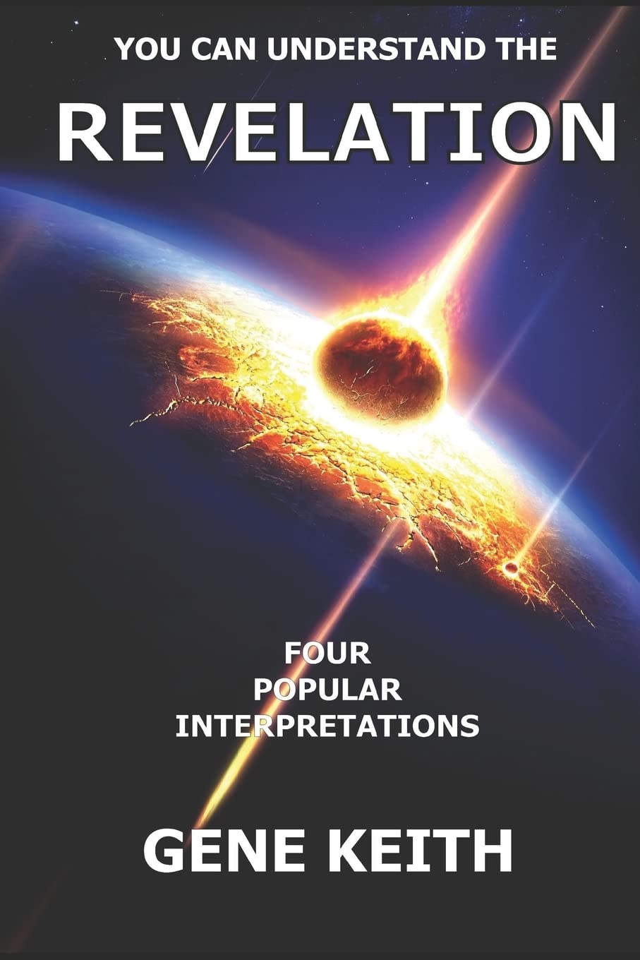 You Can Understand the Revelation: Four Popular Interpretations Religion & Esotericism