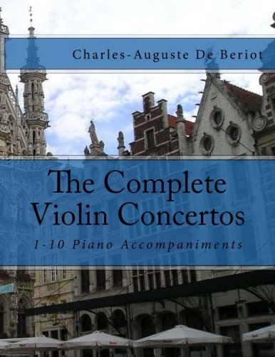 The Complete Violin Concertos: 1-10 Piano Accompaniments Arts & Music