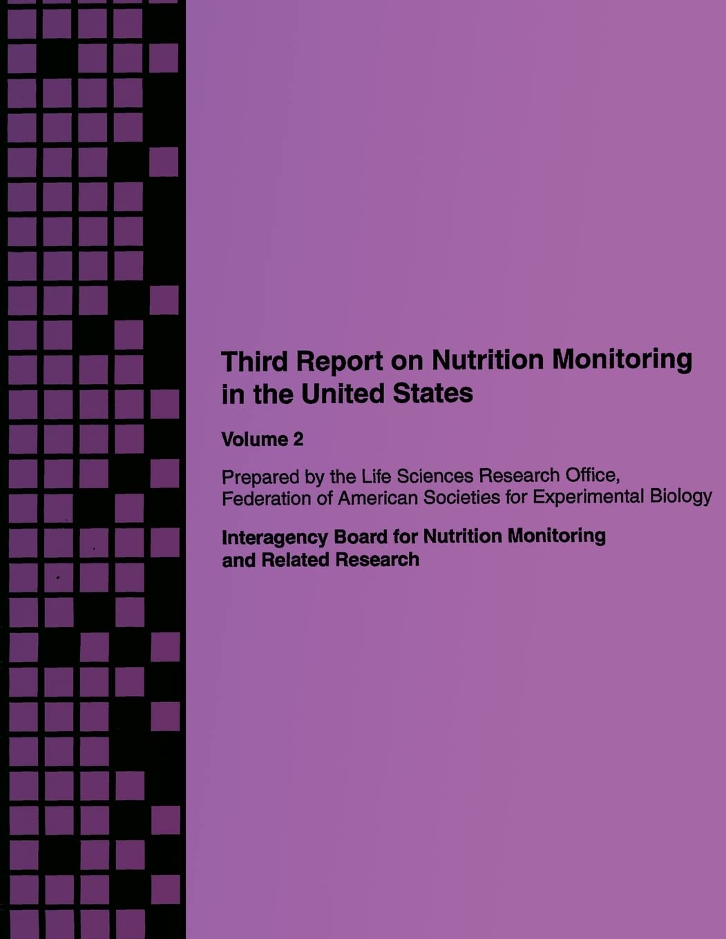 Third Report on Nutrition Monitoring in the United States: Volume 2 Health, Nutrition & Fitness