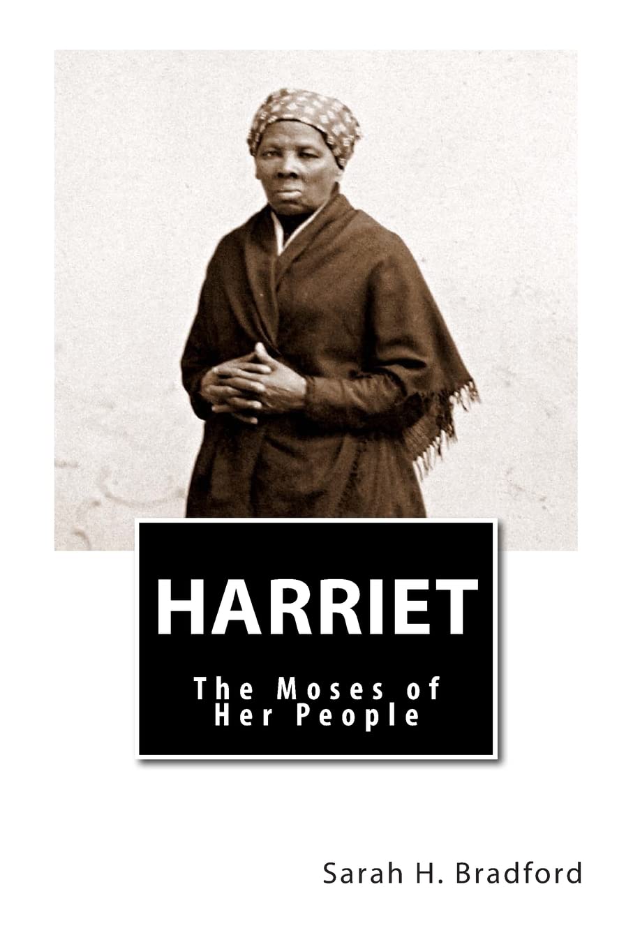 HARRIET: The Moses of Her People Inspiring women
