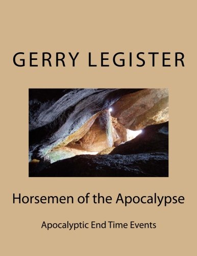 Horsemen of the Apocalypse: Apocalyptic End Time Events Religion & Esotericism