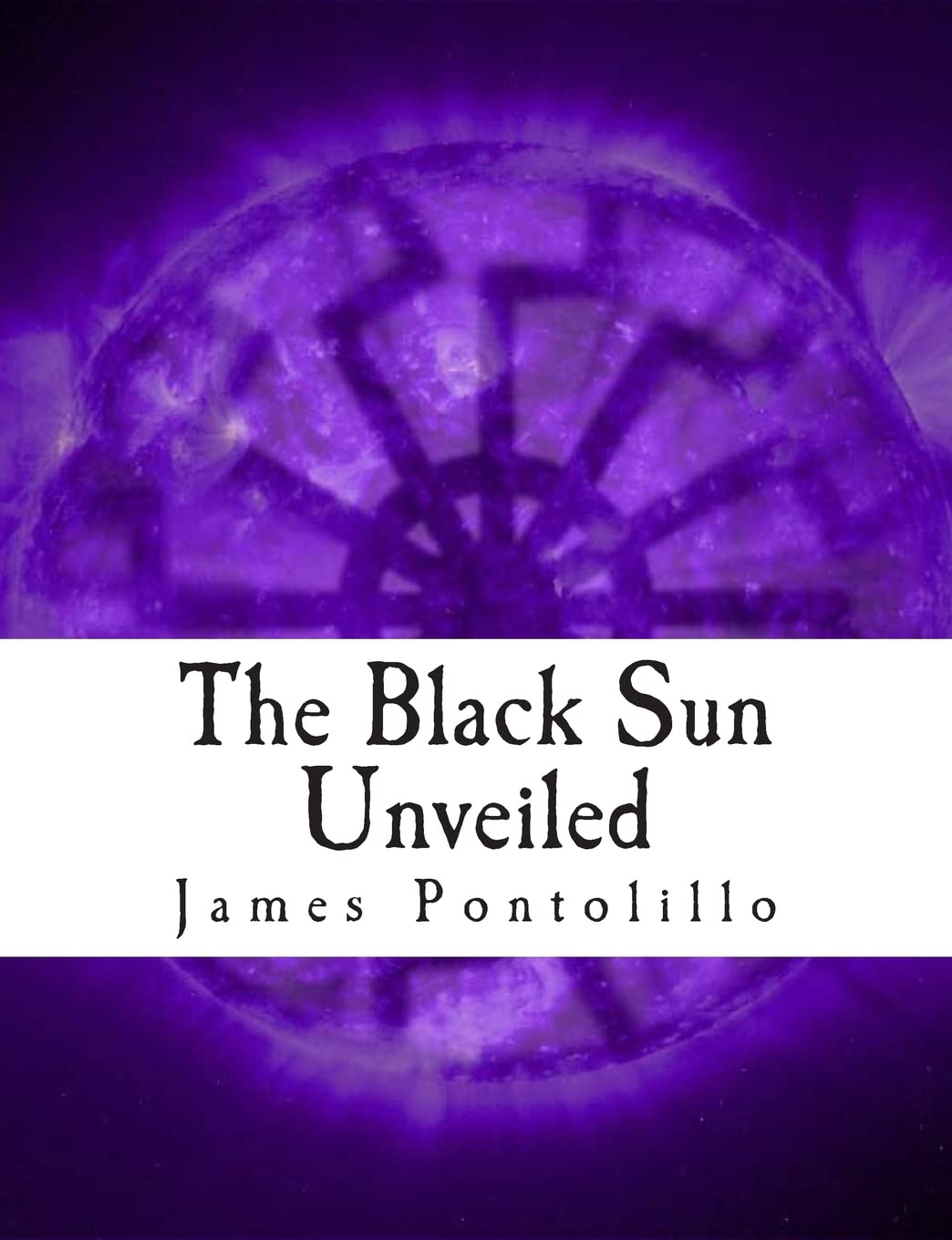 The Black Sun Unveiled: Genesis and Development of a Modern National Socialist Mythos Religion & Esotericism