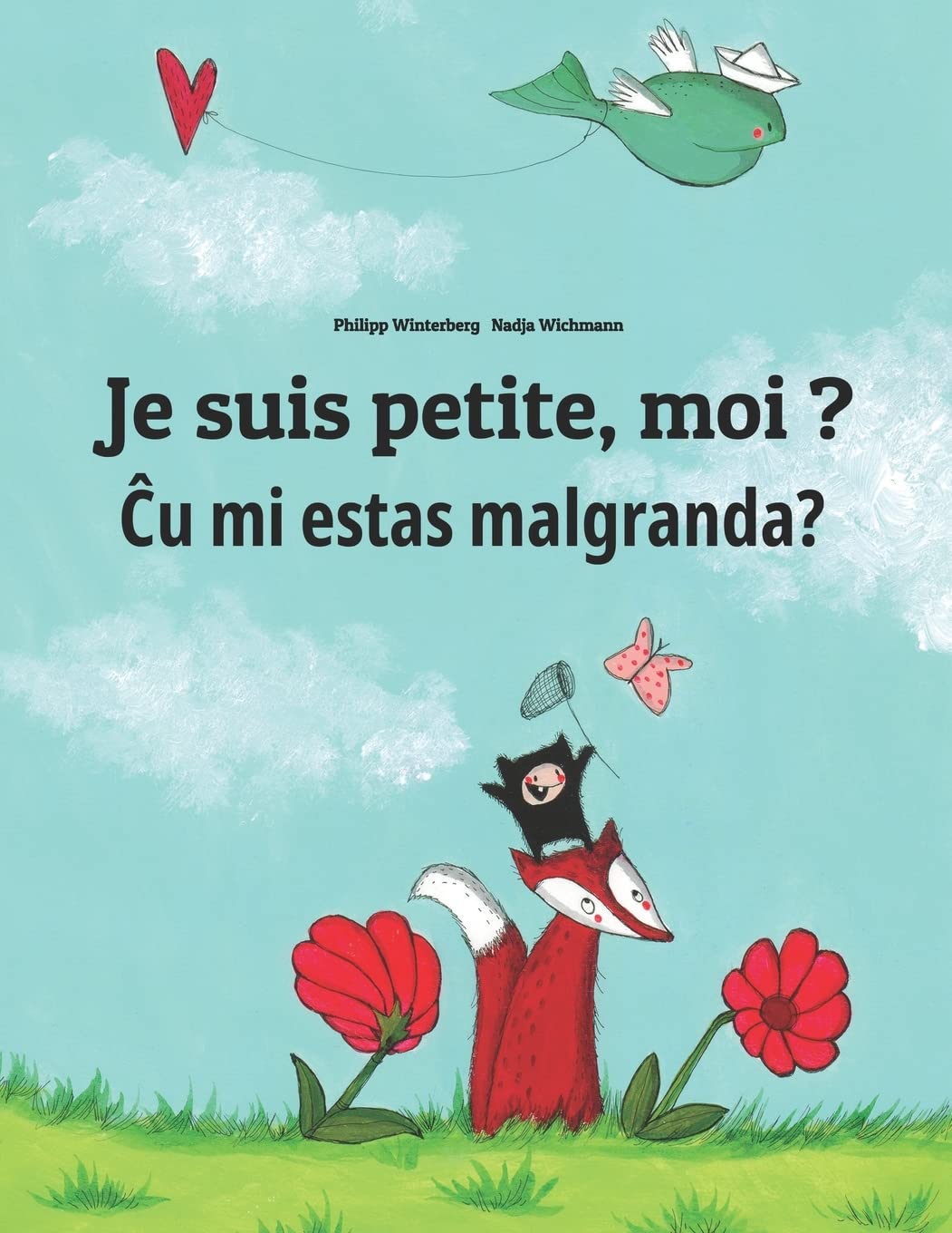 Je suis petite, moi ? Ĉu mi estas malgranda?: Un livre d'images pour les enfants (Edition bilingue français-espéranto) book