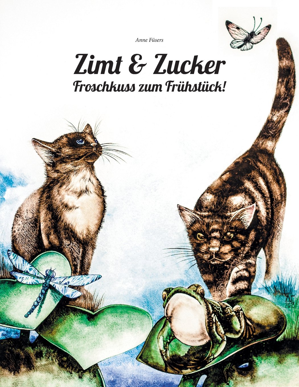 Zimt und Zucker - Froschkuss zum Frühstück (Die Abenteuer von Zimt und Zucker, Band 1) Novels & Short Stories