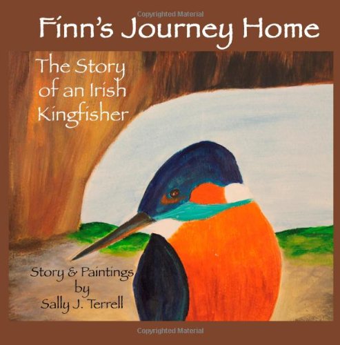 Finn's Journey Home: The Story of an Irish Kingfisher Novels & Short Stories