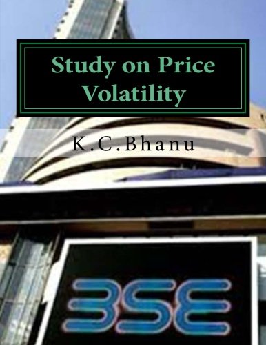 Study on Price Volatility: Bombay Stock Exchange -India Infoline Business, Finance & Career