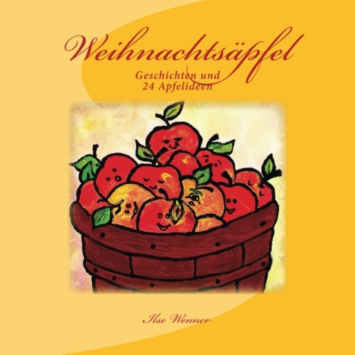 Weihnachtsäpfel: Geschichten und 24 Apfelideen book