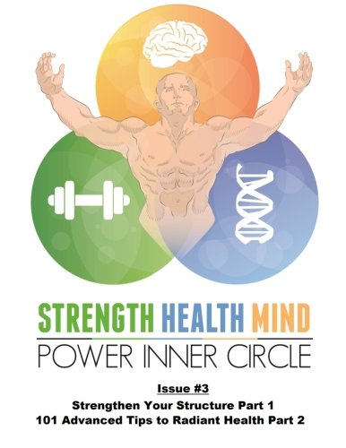 Strength Health Mind Power - Strengthen Your Structure (Strength Health Mind Power Inner Circle) Health, Nutrition & Fitness