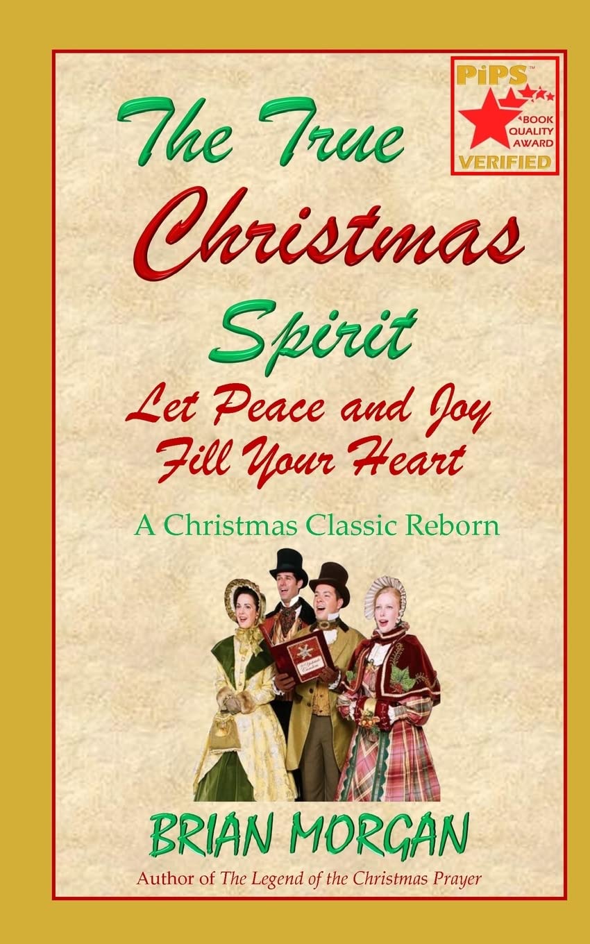 The True Christmas Spirit: Let Peace and Joy Fill Your Heart Parents & Children