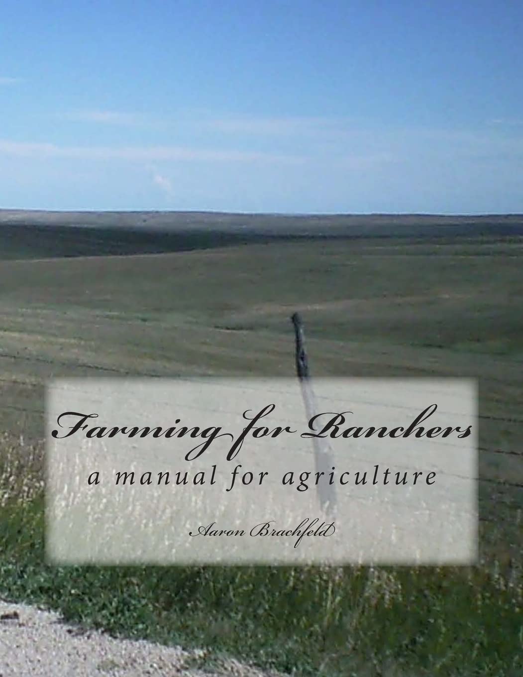 Farming for Ranchers: a manual for agriculture Garden & Plants
