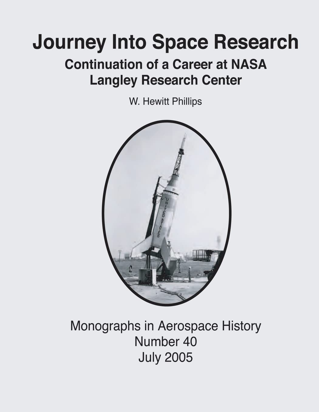 Journey Into Space Research: Continuation of a Career at NASA Langley Research Center (The NASA History Series) Politics & History