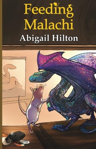 Feeding Malachi: An Illustrated Children's Chapter Book (Eve and Malachi, Band 1) Novels & Short Stories