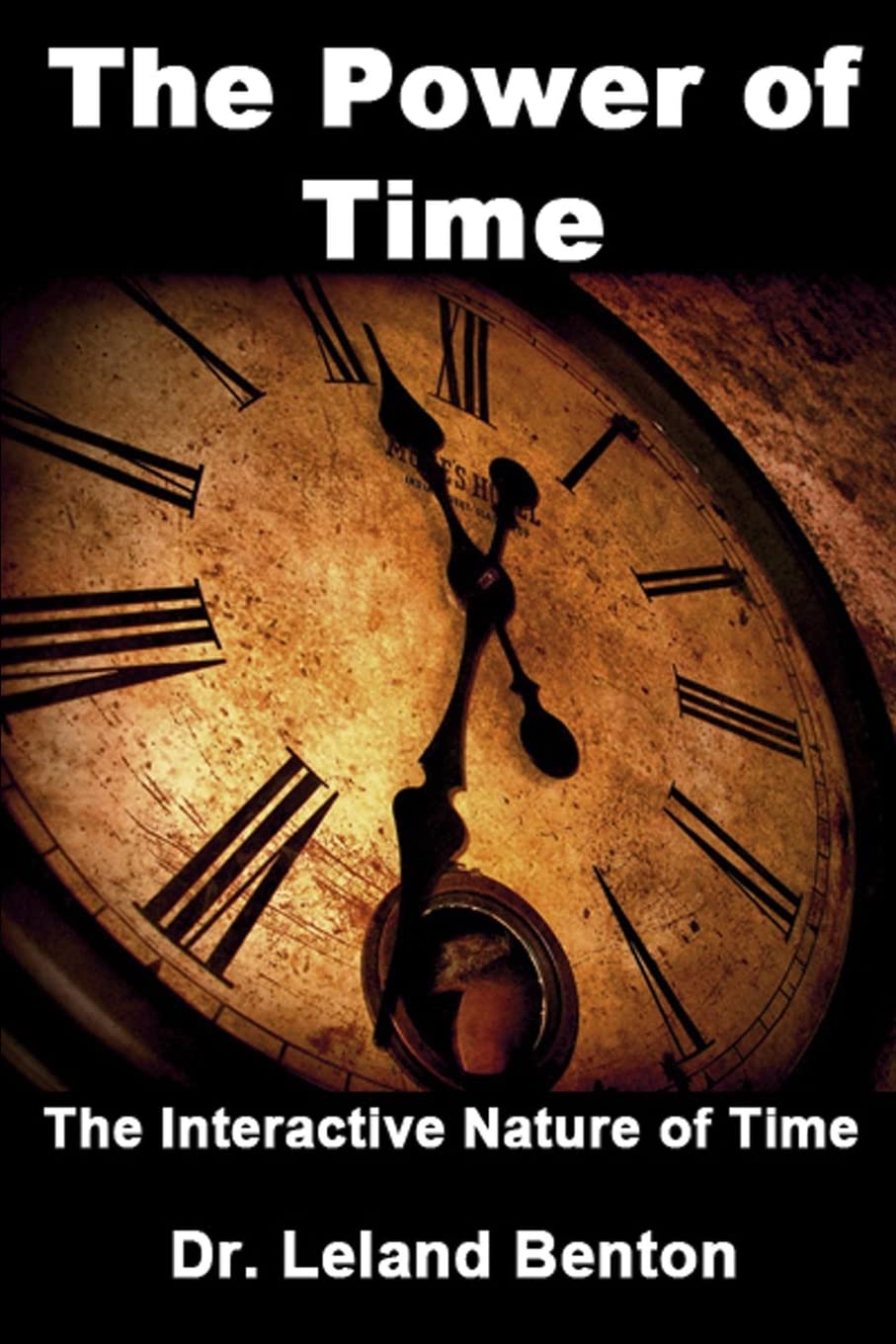 The Power of Time: The Interactive Nature of Time Natural Sciences