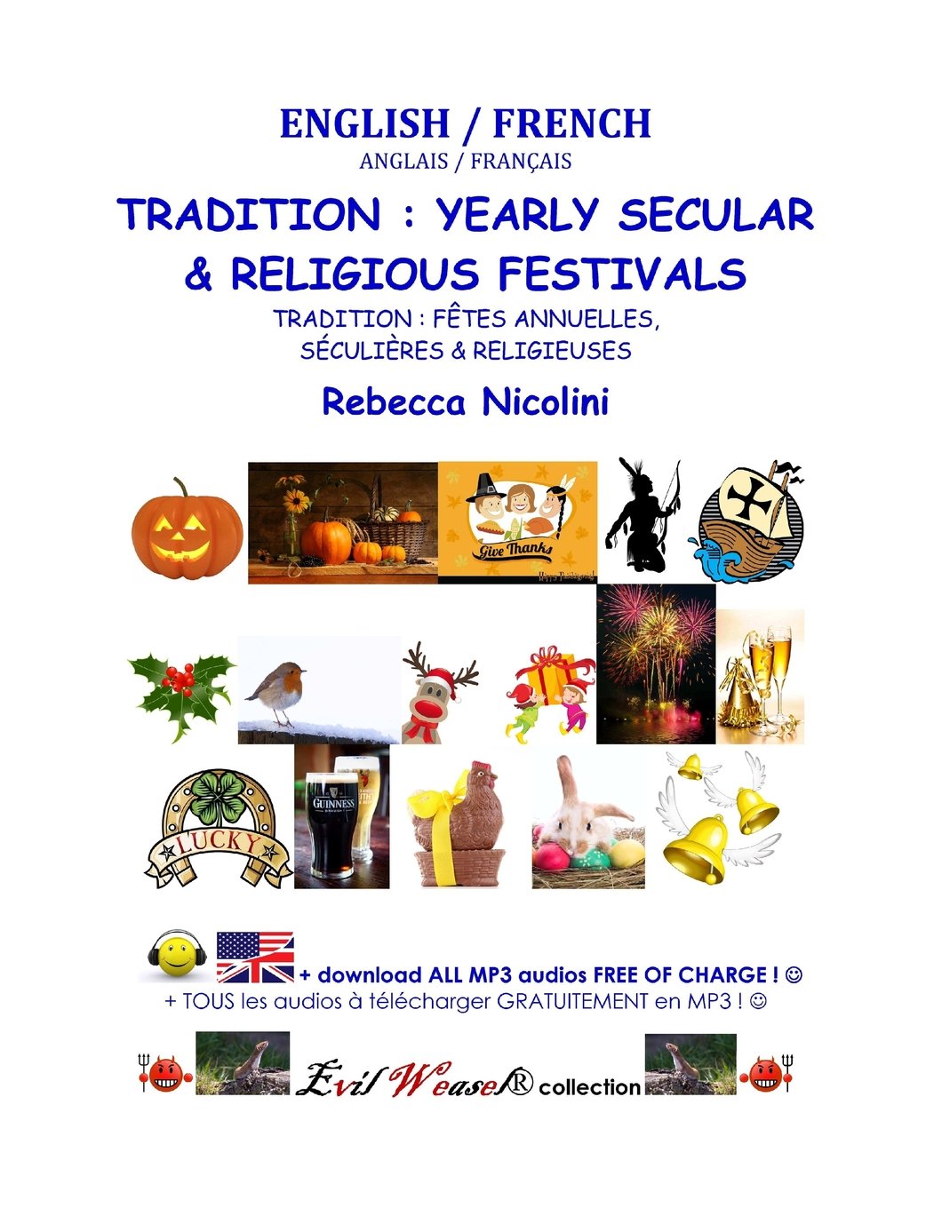 English / French : Tradition : Yearly Secular & Religious Festivals: BLACK & WHITE VERSION (Weasel, Band 5) Foreign Languages ​​& Dictionaries