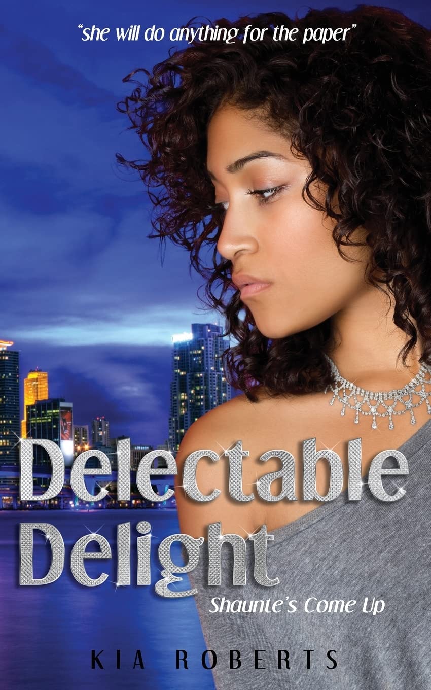 Product Image: Delectable Delight: Shaunte's Come Up