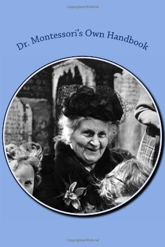 Dr. Montessori's Own Handbook Study Guides