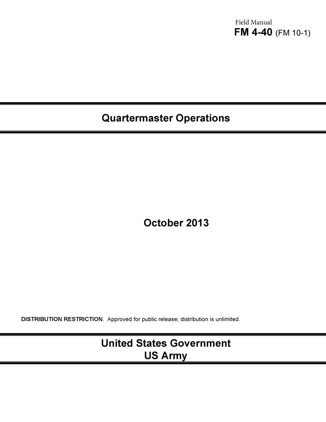 Field Manual FM 4-40 (FM 10-1) Quartermaster Operations October 2013 Books