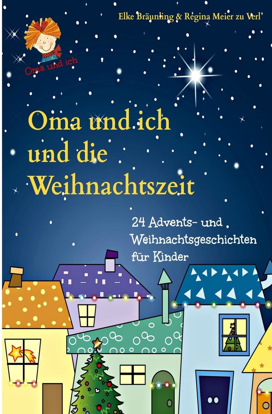 Oma und ich und die Weihnachtszeit: Advents- und Weihnachtsgeschichten Non-fiction