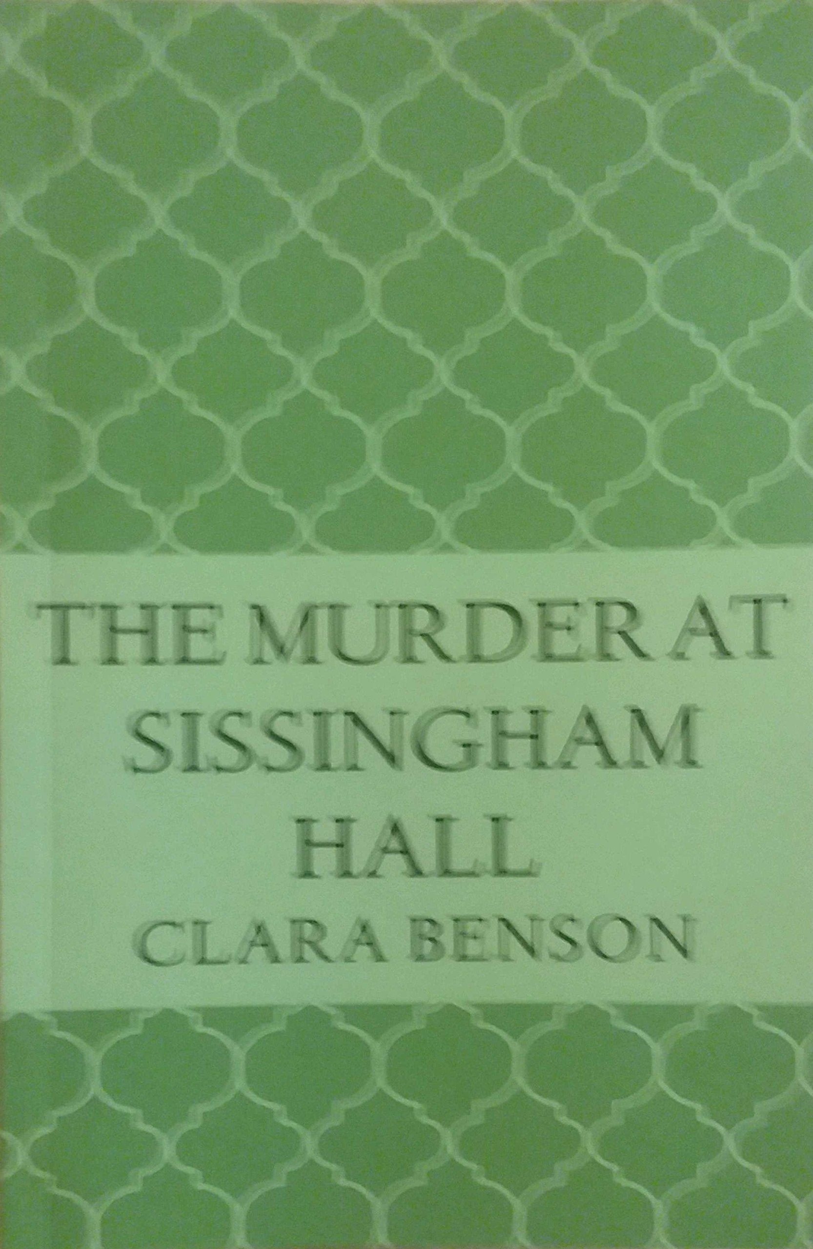 The Murder at Sissingham Hall (An Angela Marchmont Mystery) Detective & CSI