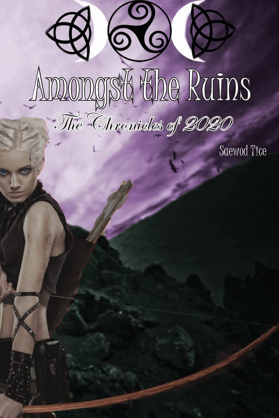 Amongst the Ruins: Amongst the Ruins: The Chronicles of 2020 Dystopia & Post-Apocalypse