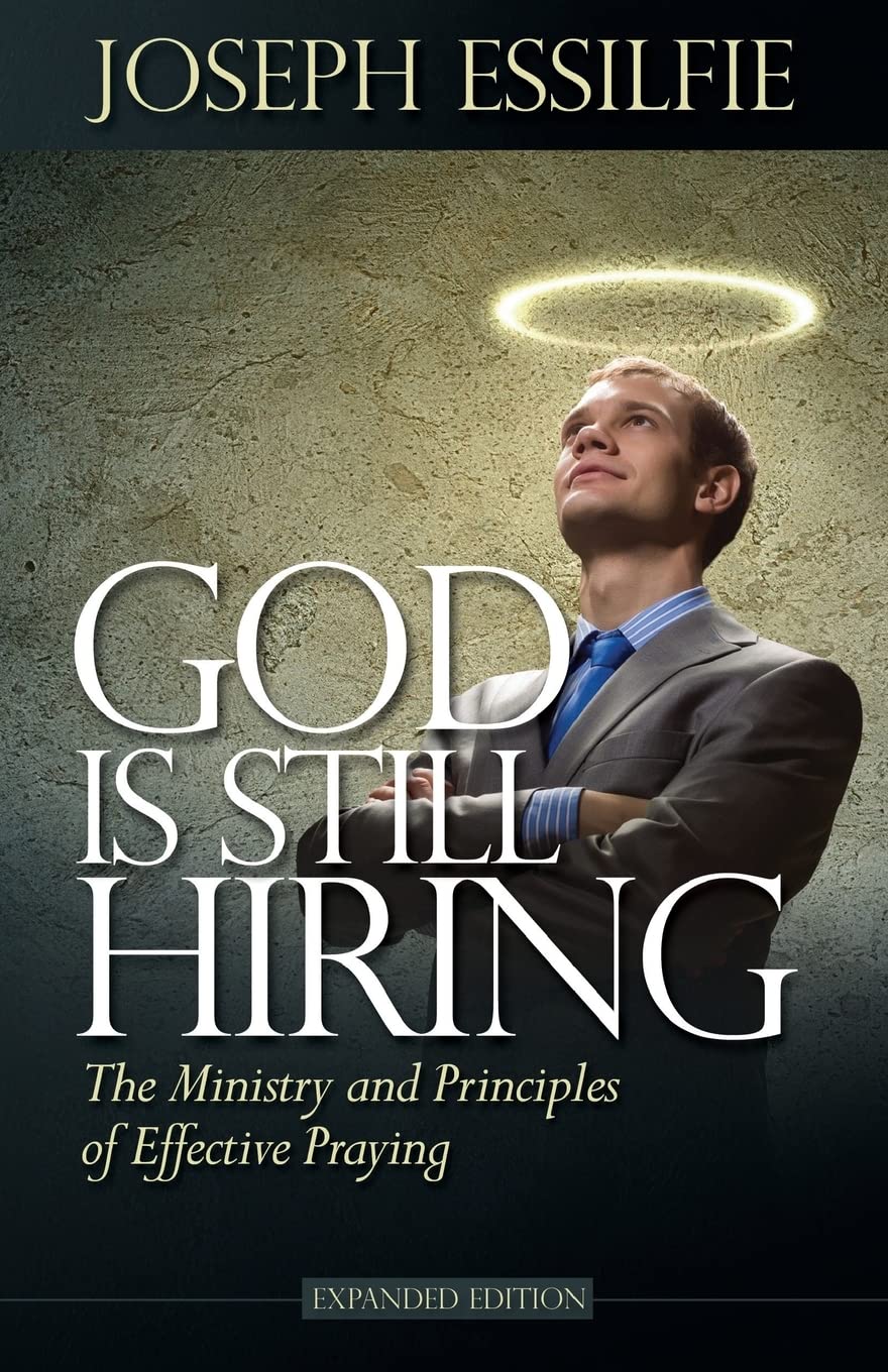 God Is Still Hiring: The Ministry and Principles of Effective Praying Religion & Esotericism