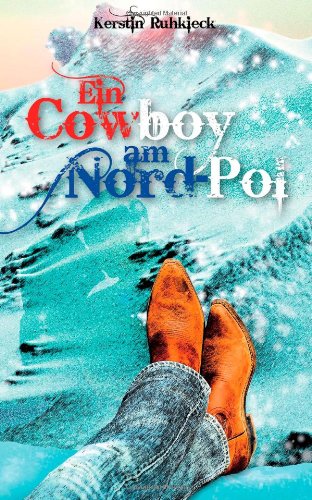 Ein Cowboy am Nord-Pol Contemporary literature