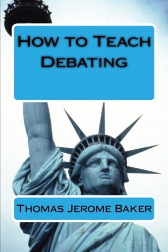 How to Teach Debating: Theory & Practical Handbook for the Non-Native Teacher,Debate Coach & International English Language Learner Worldwide Foreign Languages ​​& Dictionaries
