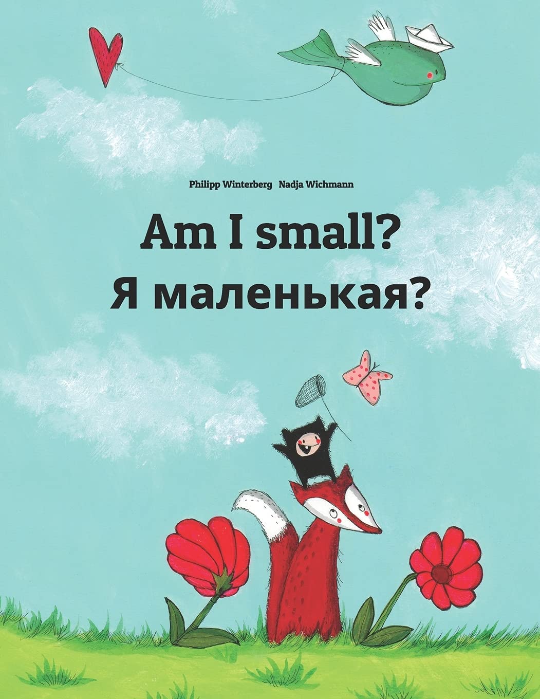 Am I small? Я маленькая?: Children's Picture Book English-Russian (Bilingual Edition) (Editions in 200+ Languages) Non-fiction