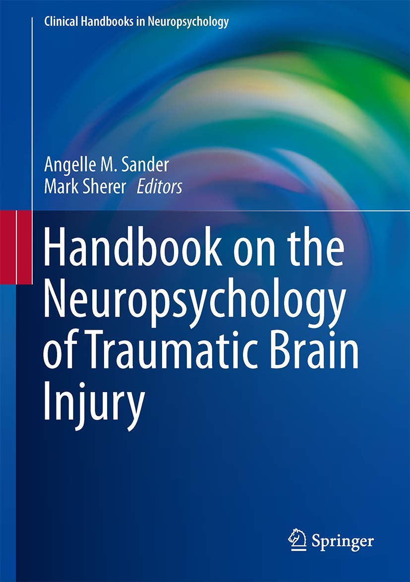 Handbook on the Neuropsychology of Traumatic Brain Injury Medicine