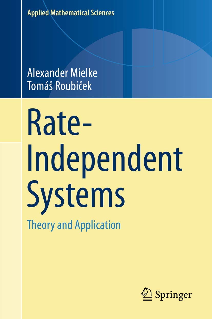 Rate-Independent Systems: Theory and Application (Applied Mathematical Sciences, 193, Band 193) Business & Technology