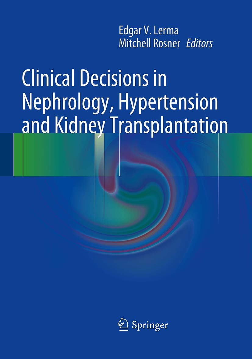 Clinical Decisions in Nephrology, Hypertension and Kidney Transplantation Medicine