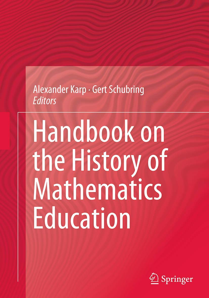 Handbook on the History of Mathematics Education book