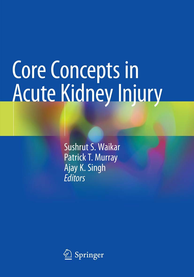 Core Concepts in Acute Kidney Injury book